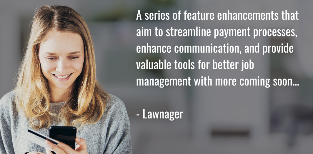Lawnager Upgrades, Enhancements and new features - June 2023